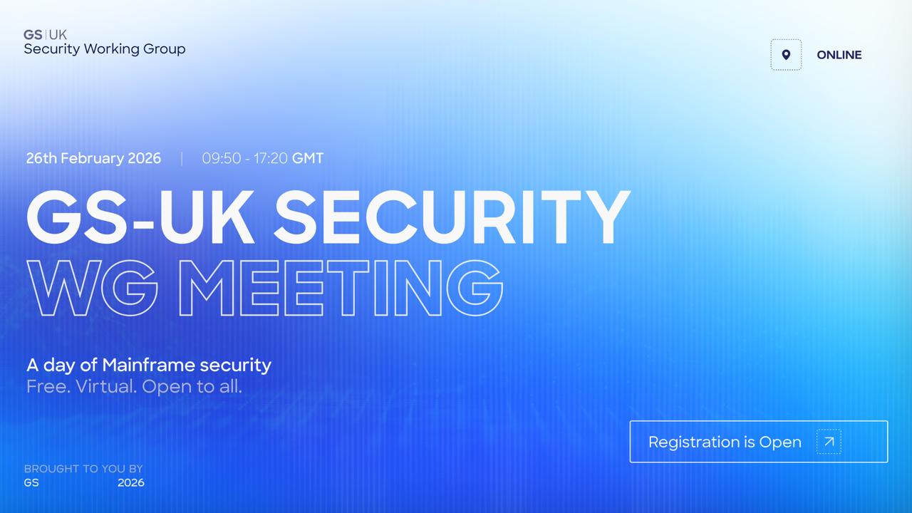 GSUK Security Working Group – Next Meeting - Thursday 26th February 2026